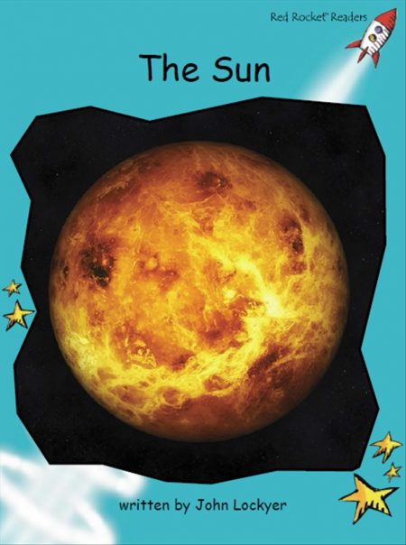 Red Rocket Fluency Level 2 Non Fiction C (Level 18): The Sun