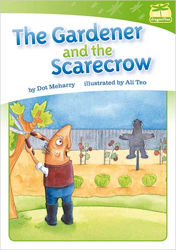 Dragonflies(L8): The Gardener and the Scarecrow