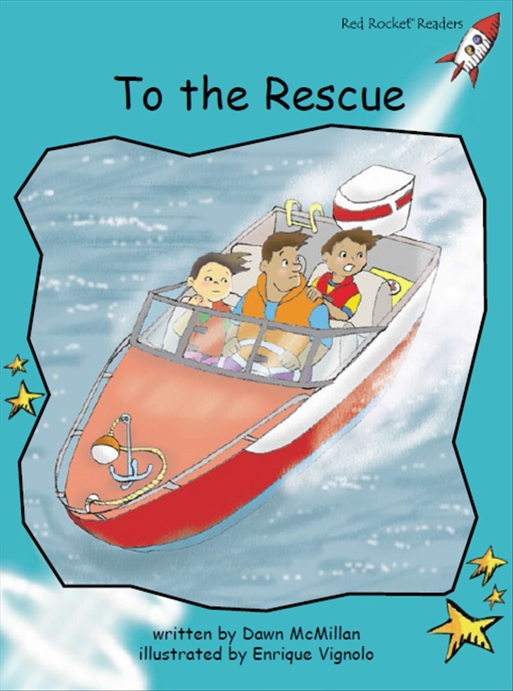 Red Rocket Fluency Level 2 Fiction C (Level 17): To the Rescue