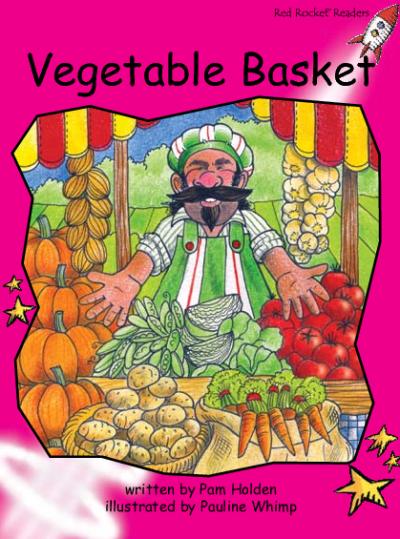 Red Rocket Emergent Fiction C (Level 1): Vegetable Basket