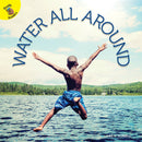 Ready Readers:Water All Around