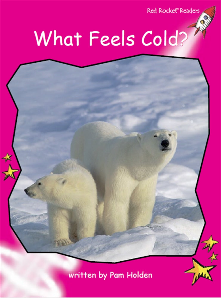 Red Rocket Readers Big Book: What Feels Cold?