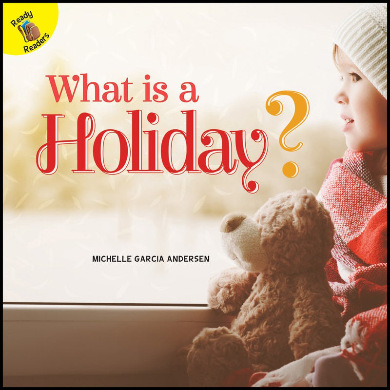 Ready Readers:What is a Holiday?