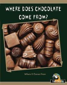 TA - Where It Comes From : Where Does Chocolate Come From? (L 11-12)