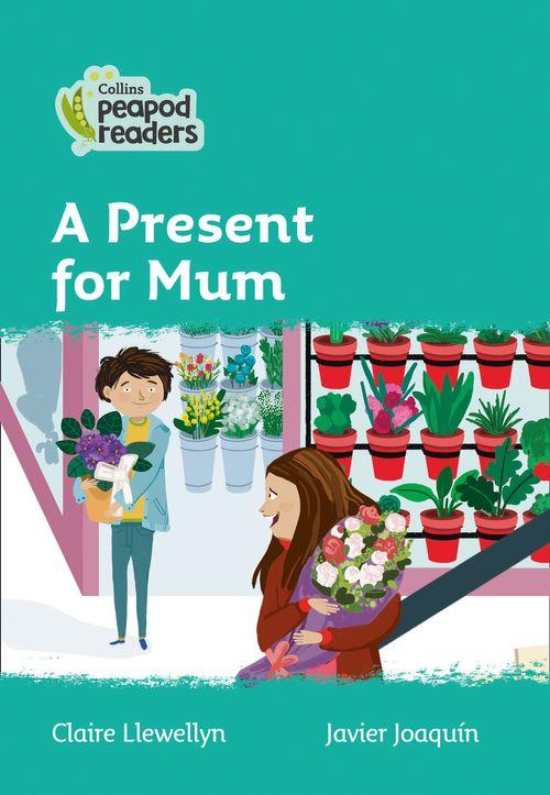 Peapod Readers L3:A Present for Mum