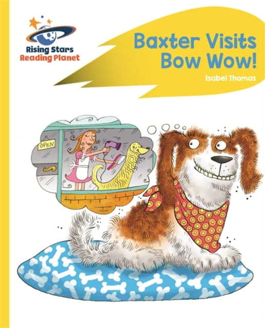 Baxter Visits Bow Wow!(RS Rocket Phonic: Yellow)