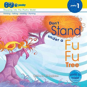 Bud-e Poetry 1: Don't Stand under a Fu Fu Tree