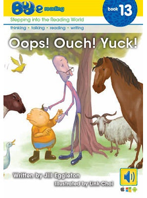 Bud-e Reading Book 13: Oops! Ouch! Yuck!