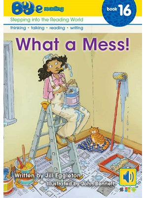Bud-e Reading Book 16: What a Mess!