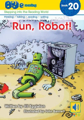 Bud-e Reading Book 20: Run, Robot!