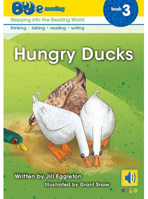 Bud-e Reading Book 3:  Hungry Ducks