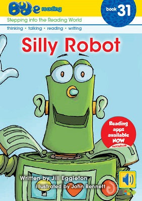 Bud-e Reading Book 31:  Silly Robot