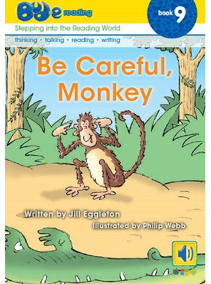 Bud-e Reading Book 9: Be Careful, Monkey