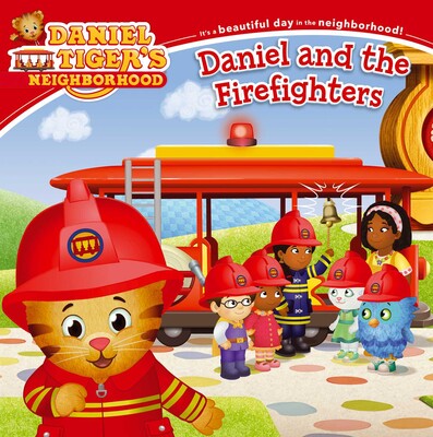 Daniel and the Firefighters(Daniel Tiger’s Neighborhood)