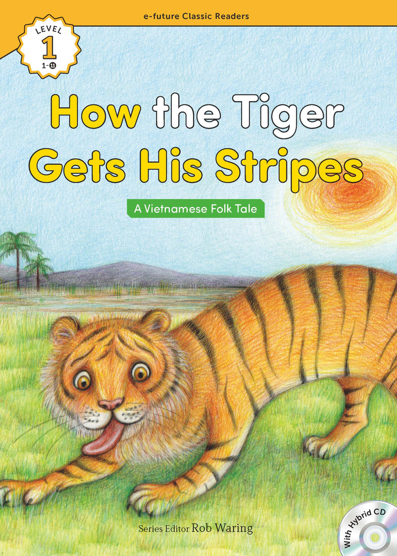 EF Classic Readers Level 1, Book 11: How the Tiger Gets His Stripes