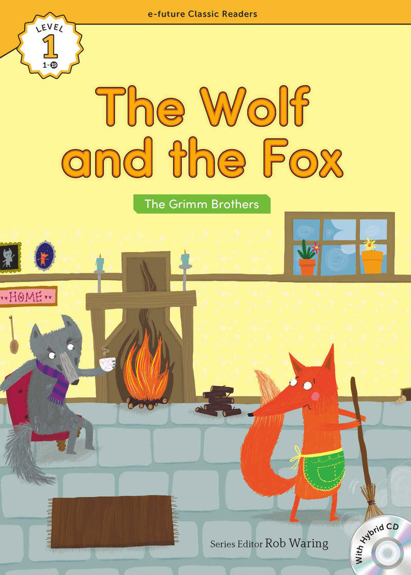 EF Classic Readers Level 1, Book 19: The Wolf and the Fox