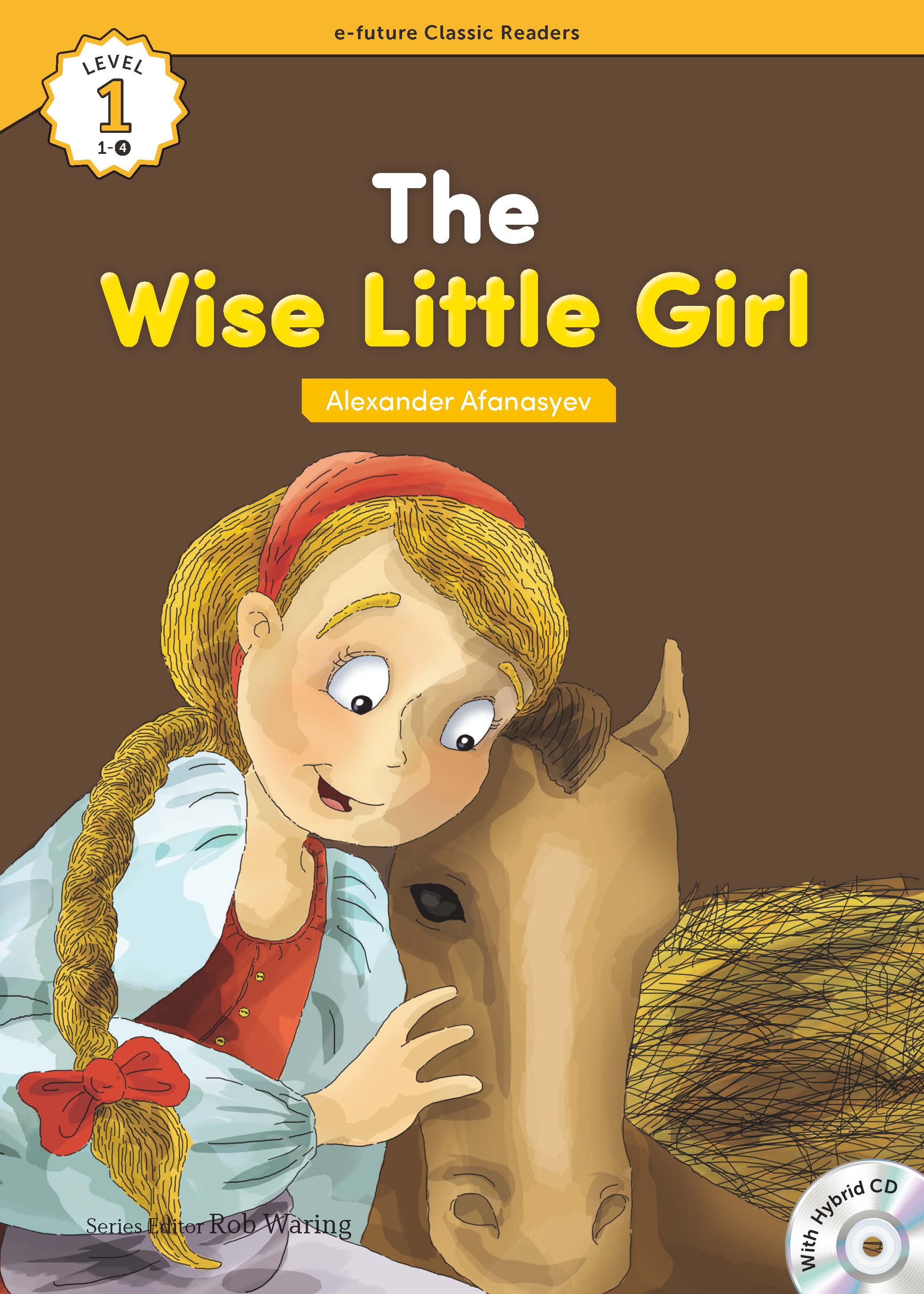 EF Classic Readers Level 1, Book 4: The Wise Little Girl