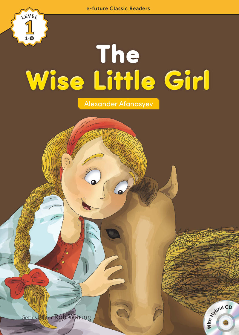 EF Classic Readers Level 1, Book 4: The Wise Little Girl