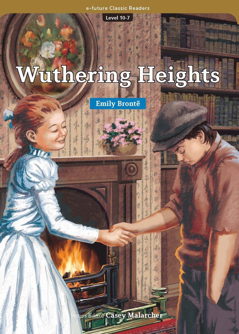 EF Classic Readers Level 10, Book 7: Wuthering Heights