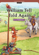 EF Classic Readers Level 11, Book 6: William Tell Told Again