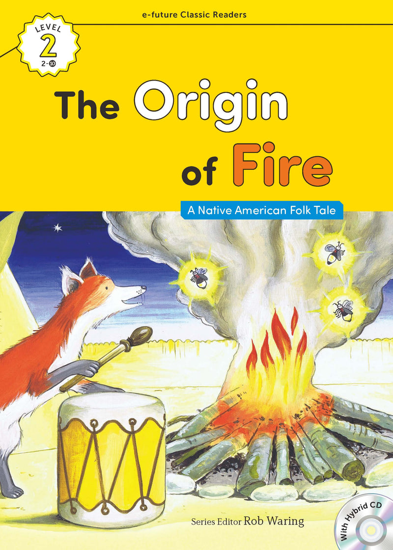 EF Classic Readers Level 2, Book 10: The Origin of Fire