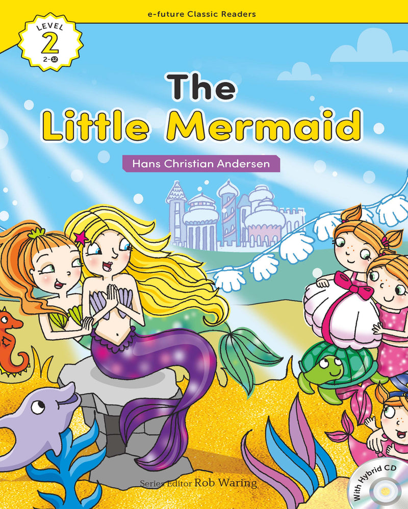 EF Classic Readers Level 2, Book 12: The Little Mermaid