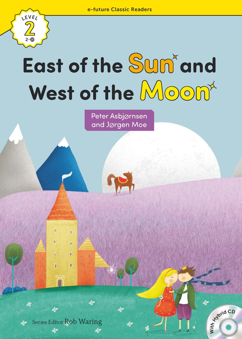 EF Classic Readers Level 2, Book 20: East of the Sun & West of the Moon