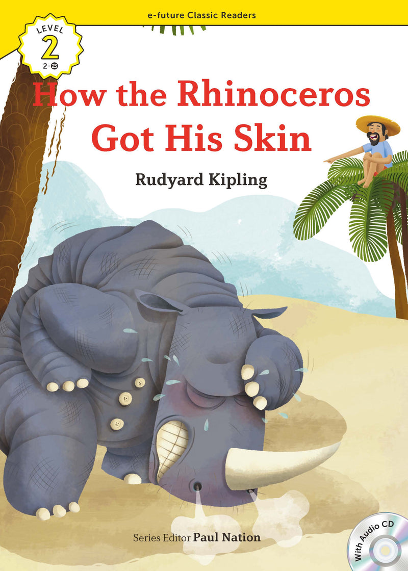 EF Classic Readers Level 2, Book 23: How the Rhinoceros Got His Skin