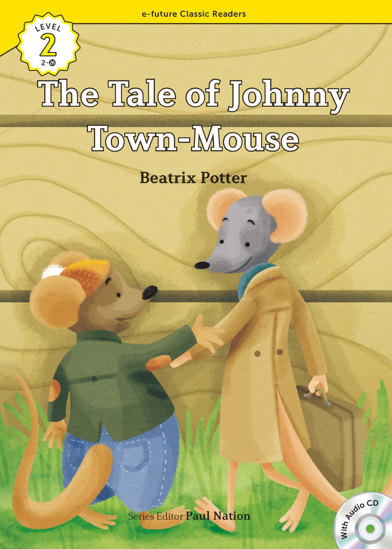 EF Classic Readers Level 2, Book 26:The Tale of Johnny Town-Mouse