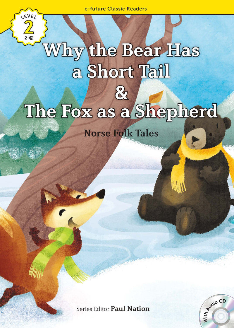 EF Classic Readers Level 2, Book 29:Why the Bear Has a Short Tail & The Fox as a Shepherd