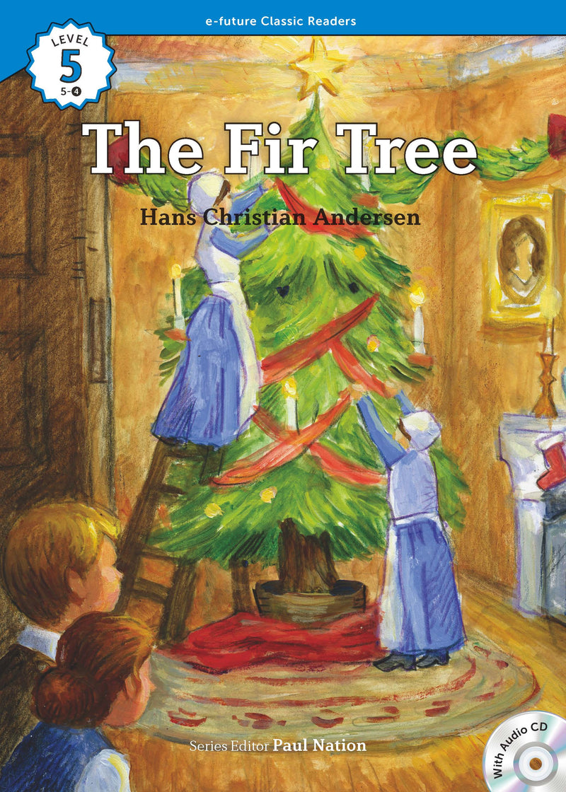 EF Classic Readers Level 5, Book 4: The Fir Tree