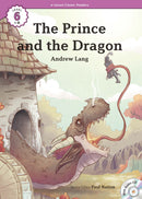 EF Classic Readers Level 6, Book 10: The Prince and the Dragon