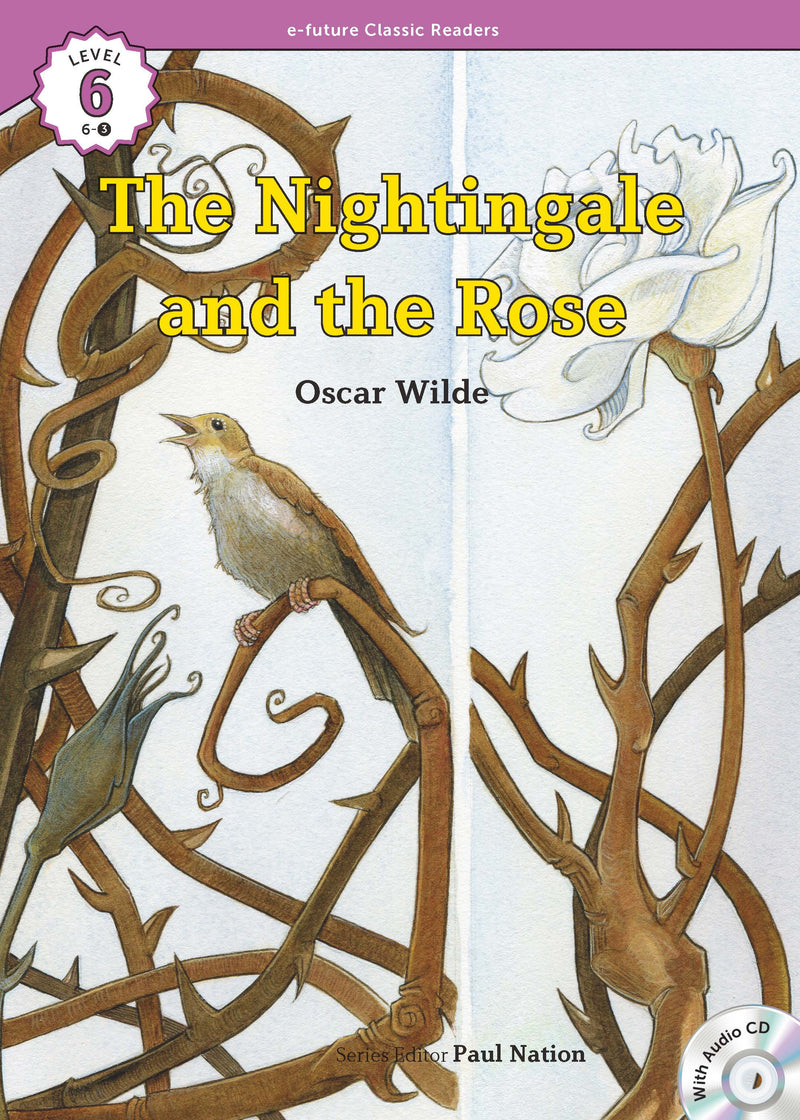 EF Classic Readers Level 6, Book 3: The Nightingale and the Rose