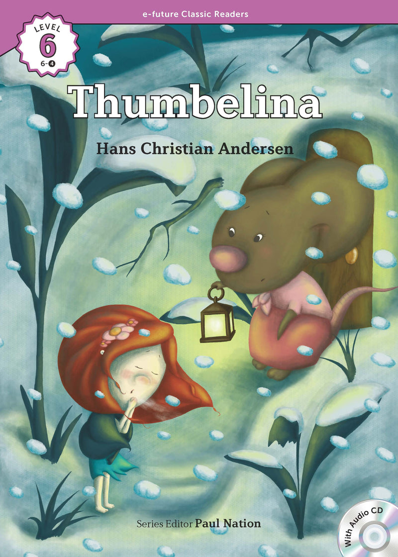 EF Classic Readers Level 6, Book 4: Thumbelina