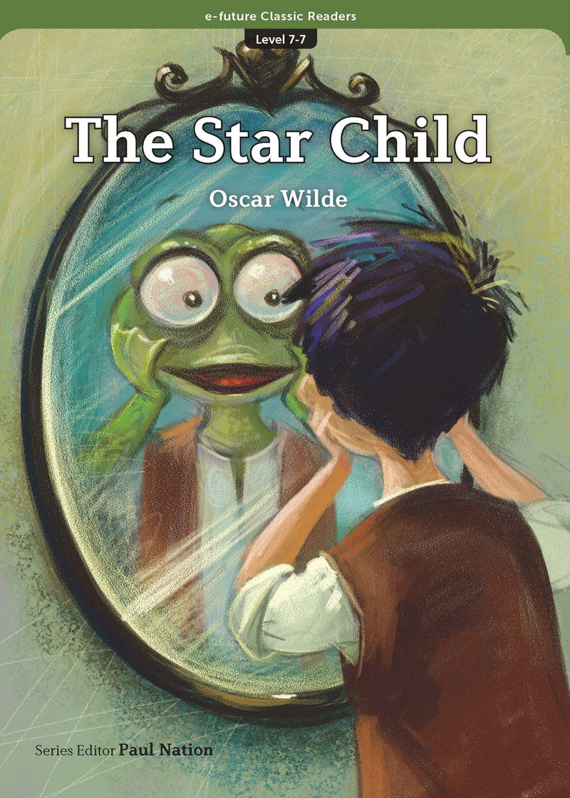 EF Classic Readers Level 7, Book 7: The Star Child