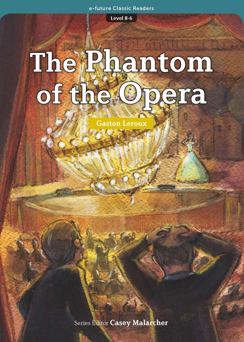 EF Classic Readers Level 8, Book 6: The Phantom of the Opera