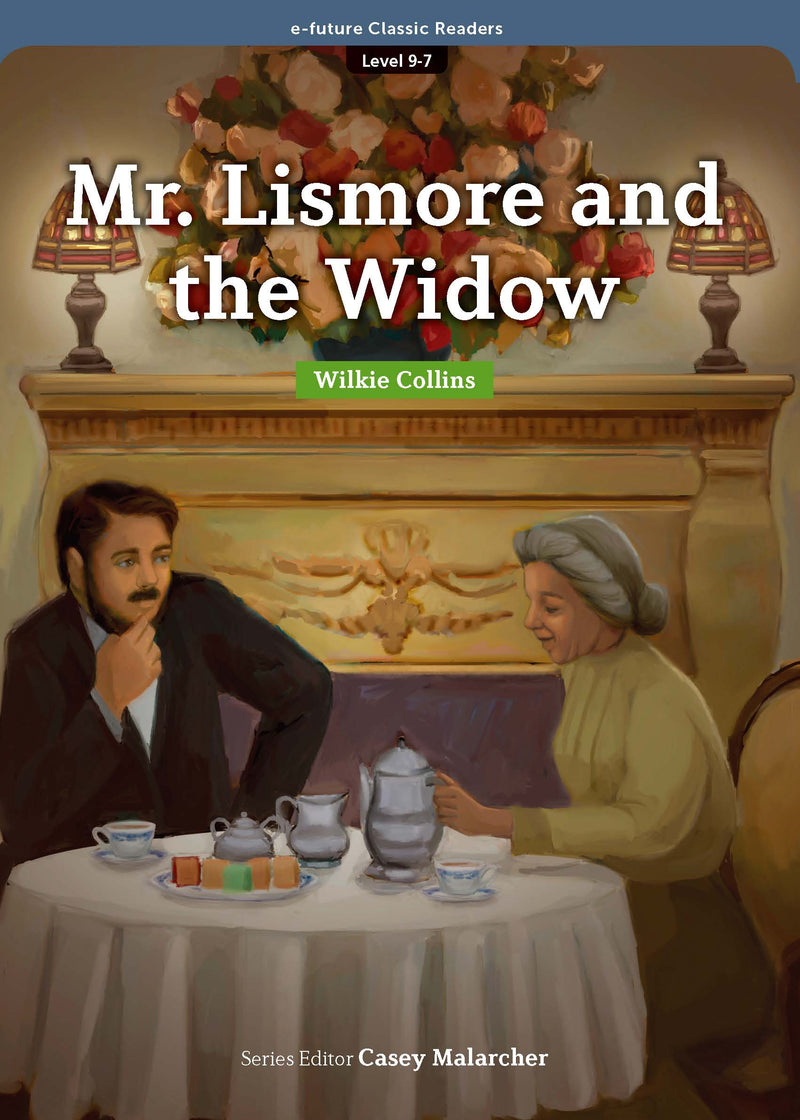 EF Classic Readers Level 9, Book 7: Mr. Lismore and the Widow