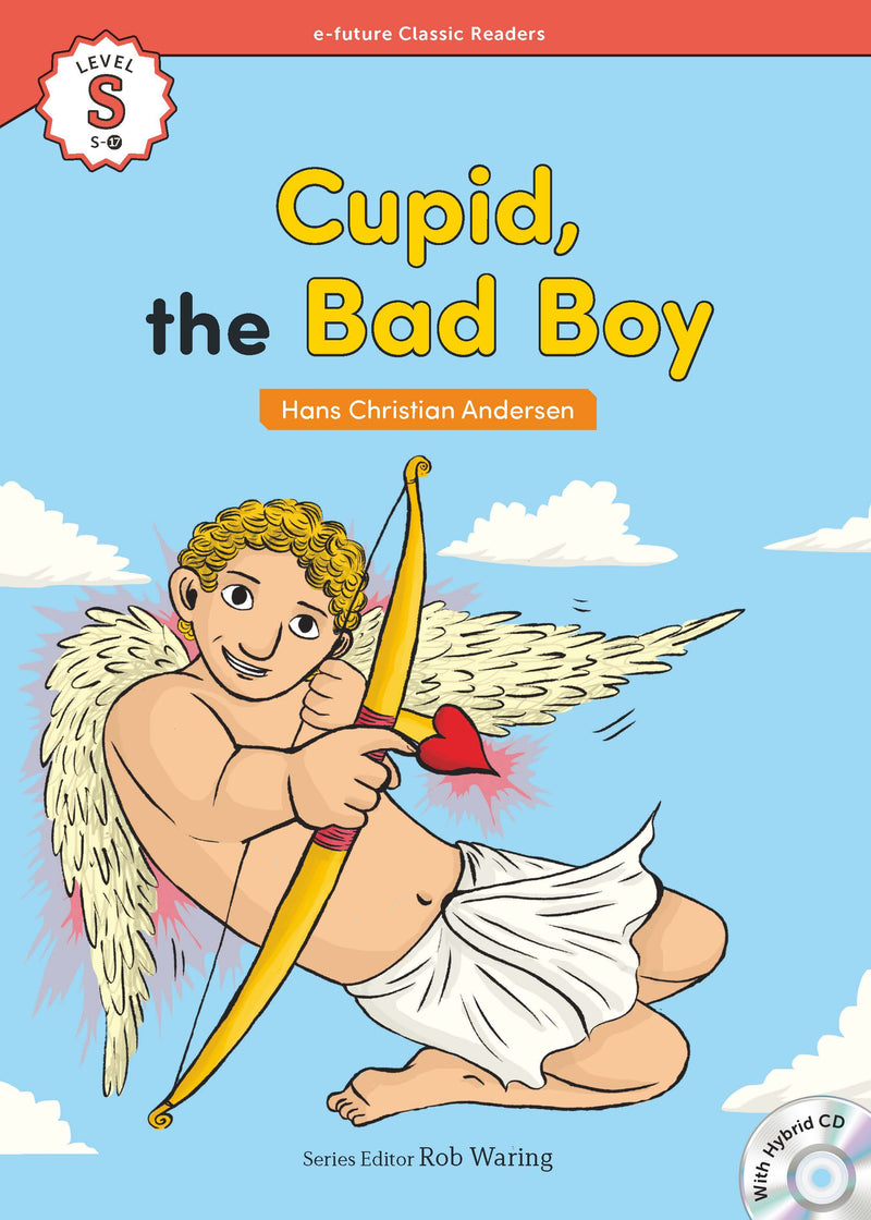 EF Classic Readers Level S, Book 17: Cupid, the Bad Boy