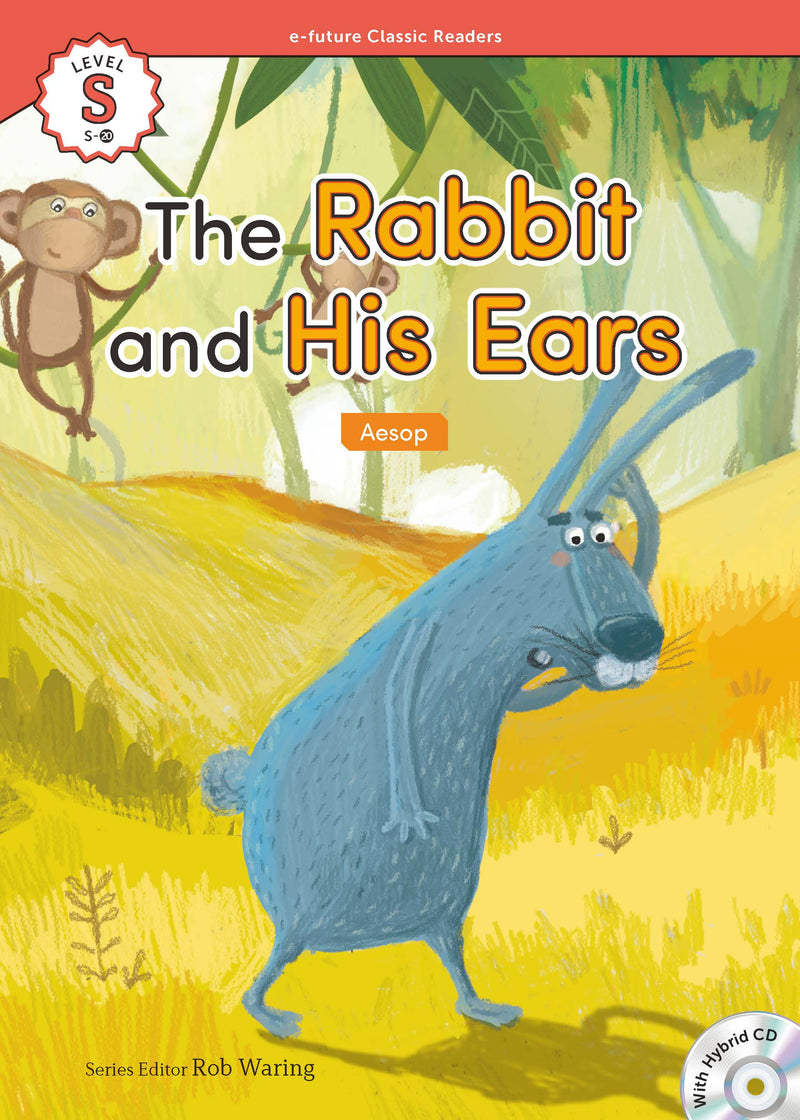 EF Classic Readers Level S, Book 20: The Rabbit and His Ears