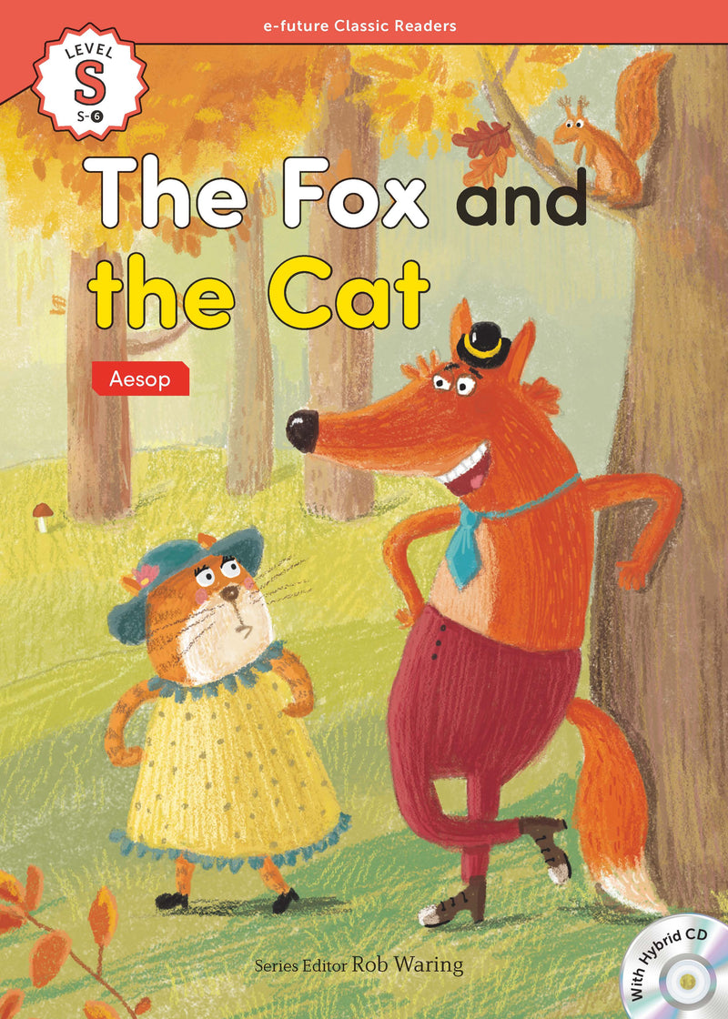 EF Classic Readers Level S, Book 6: The Fox and the Cat