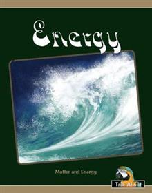 TA - Matter and Energy : Energy (L 13-14 )