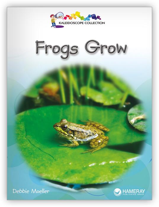 Kaleidoscope Big Book GR-C: Frogs Grow