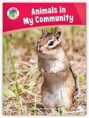 My World: Animals in My Community