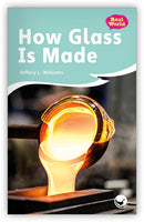 How Glass Is Made (Fables & The Real World)
