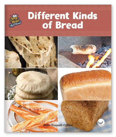 Different Kinds of Bread (Story World Real World)