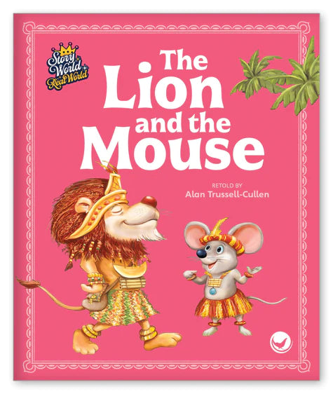 The Lion and the Mouse (Story World Real World)