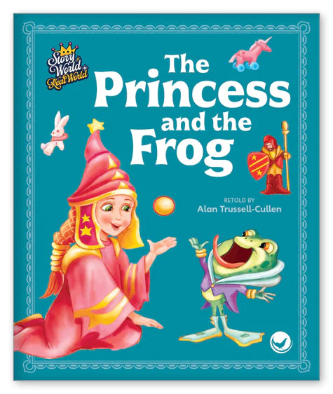 The Princess and the Frog (Story World Real World)