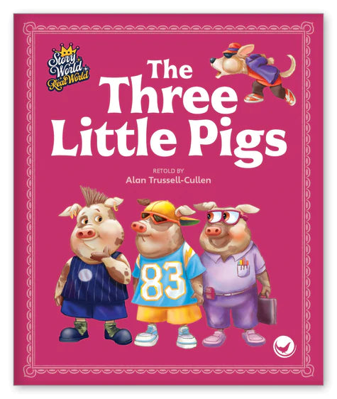 Three Little Pigs  (Story World Real World)