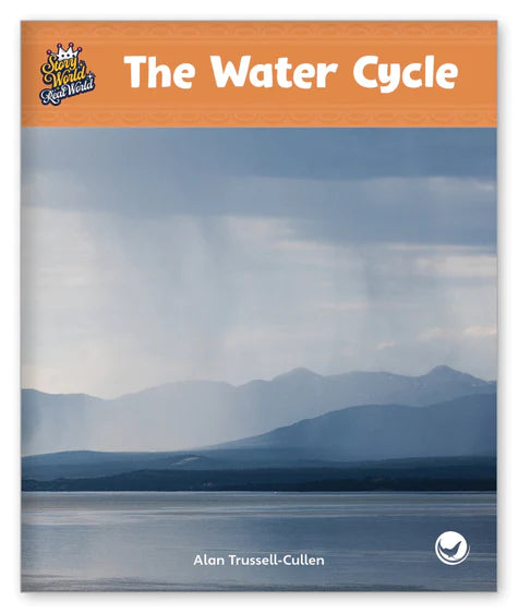 The Water Cycle (Story World Real World)