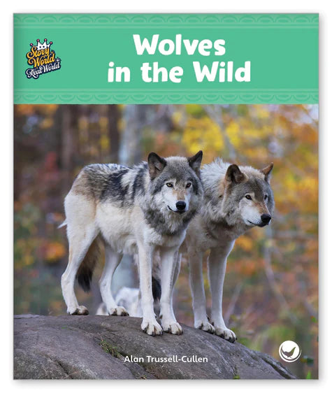 Wolves in the Wild (Story World Real World)